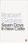 Seven Days in New Crete - Robert Graves - 9780141197678