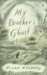 My Brother's Ghost - Allan Ahlberg - 9780141306186