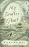 My Brother's Ghost - Allan Ahlberg - 9780141306186