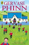 Don't Tell the Teacher - Gervase Phinn - 9780141320748