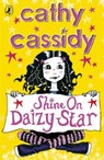 Shine On, Daizy Star - Cathy Cassidy - 9780141325194