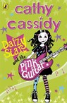 Daizy Star and the Pink Guitar - Cathy Cassidy - 9780141325200