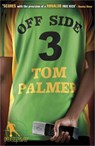 Foul Play: Off Side - Tom Palmer - 9780141329420