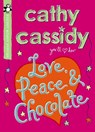 Love, Peace and Chocolate (Pocket Money Puffin) - Cathy Cassidy - 9780141330211