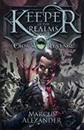 Keeper of the Realms: Crow's Revenge (Book 1) - Marcus Alexander - 9780141339771