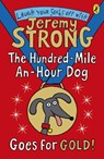 The Hundred-Mile-an-Hour Dog Goes for Gold! - Jeremy Strong - 9780141339962