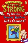 My Brother's Famous Bottom Gets Crowned! - Jeremy Strong - 9780141344225