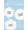 Let It Snow - John Green ; Maureen Johnson ; Lauren Myracle - 9780141349176