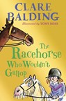 The Racehorse Who Wouldn't Gallop - Clare Balding - 9780141357928