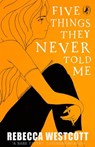 Five Things They Never Told Me - Rebecca Westcott - 9780141359922