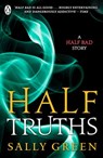 Half Truths - Sally Green - 9780141367309