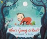 Who's Going to Bed? - Abie Longstaff - 9780141374567
