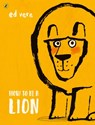 How to be a Lion - Ed Vere - 9780141376363
