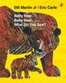 Baby Bear, Baby Bear, What do you See? - Bill Martin Jr ; Eric Carle - 9780141384450