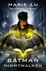 Batman: Nightwalker (DC Icons series) - Marie Lu - 9780141386836