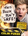 Colin Furze: This Book Isn't Safe! - Colin Furze - 9780141386959