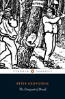 The Conquest of Bread - Peter Kropotkin - 9780141396118
