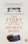 The Story of the Human Body - Daniel Lieberman - 9780141399959