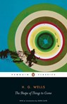 The Shape of Things to Come - H. G. Wells - 9780141441047