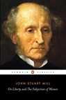 On Liberty and the Subjection of Women - John Stuart Mill - 9780141441474