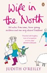 Wife in the North - Judith O'Reilly - 9780141918105