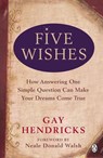 Five Wishes - Gay Hendricks - 9780141918815