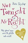Not Tonight Mr Right - Kate Taylor - 9780141922447