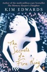 The Secrets of a Fire King - Kim Edwards - 9780141929040