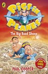 Pigs in Planes: The Big Baad Sheep - Paul Cooper - 9780141931043