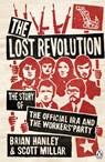 The Lost Revolution - Brian Hanley ; Scott Millar - 9780141935010