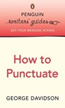 Penguin Writers' Guides: How to Punctuate - George Davidson - 9780141941349