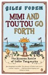 Mimi and Toutou Go Forth - Giles Foden - 9780141946573