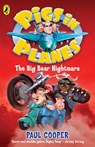 Pigs in Planes: The Big Bear Nightmare - Paul Cooper - 9780141960944
