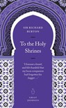To the Holy Shrines - Richard Burton - 9780141963204
