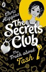 The Secrets Club: The Truth about Tash - Chris Higgins - 9780141966939