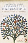Meetings with Remarkable Manuscripts - Christopher de Hamel - 9780141977492