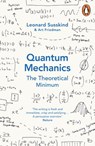 Quantum Mechanics: The Theoretical Minimum - Leonard Susskind ; Art Friedman - 9780141977829