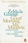 Good Morning, Mr Mandela - Zelda la Grange - 9780141978659