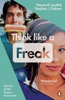 Think Like a Freak - Steven D. Levitt ; Stephen J. Dubner - 9780141980119