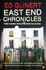 East End Chronicles - Ed Glinert - 9780141982366