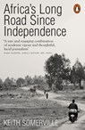 Africa's Long Road Since Independence - Keith Somerville - 9780141984094