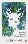 Motherland Fatherland Homelandsexuals - Patricia Lockwood - 9780141984872