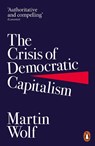 The Crisis of Democratic Capitalism - WOLF,  Martin - 9780141985831