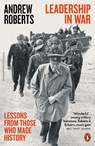 Leadership in War - Andrew Roberts - 9780141987545