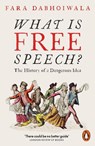 What Is Free Speech? - Fara Dabhoiwala - 9780141988245