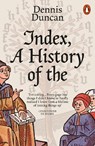 Index, A History of the - Dennis Duncan - 9780141989662