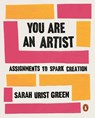 You Are an Artist - Sarah Urist Green - 9780141992723