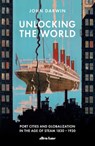 Unlocking the World - John Darwin - 9780141992808