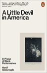 A Little Devil in America - Hanif Abdurraqib - 9780141995793