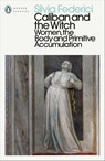 Caliban and the Witch - Silvia Federici - 9780141998251